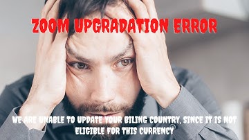 ZOOM paid subscription payment error !!
