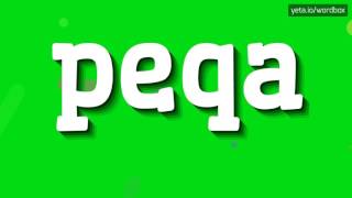 Peqa - How To Pronounce It?