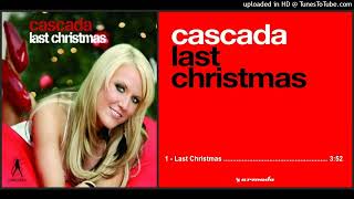 Cascada – Last Christmas (Single – 2007)