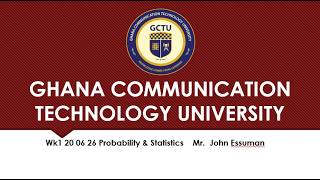Wk1 20 06 26 Probability & Statistics    Mr  John Essuman