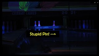 These Stupid Pins (8.25.23) Low Avg. (Cerbat Lanes)