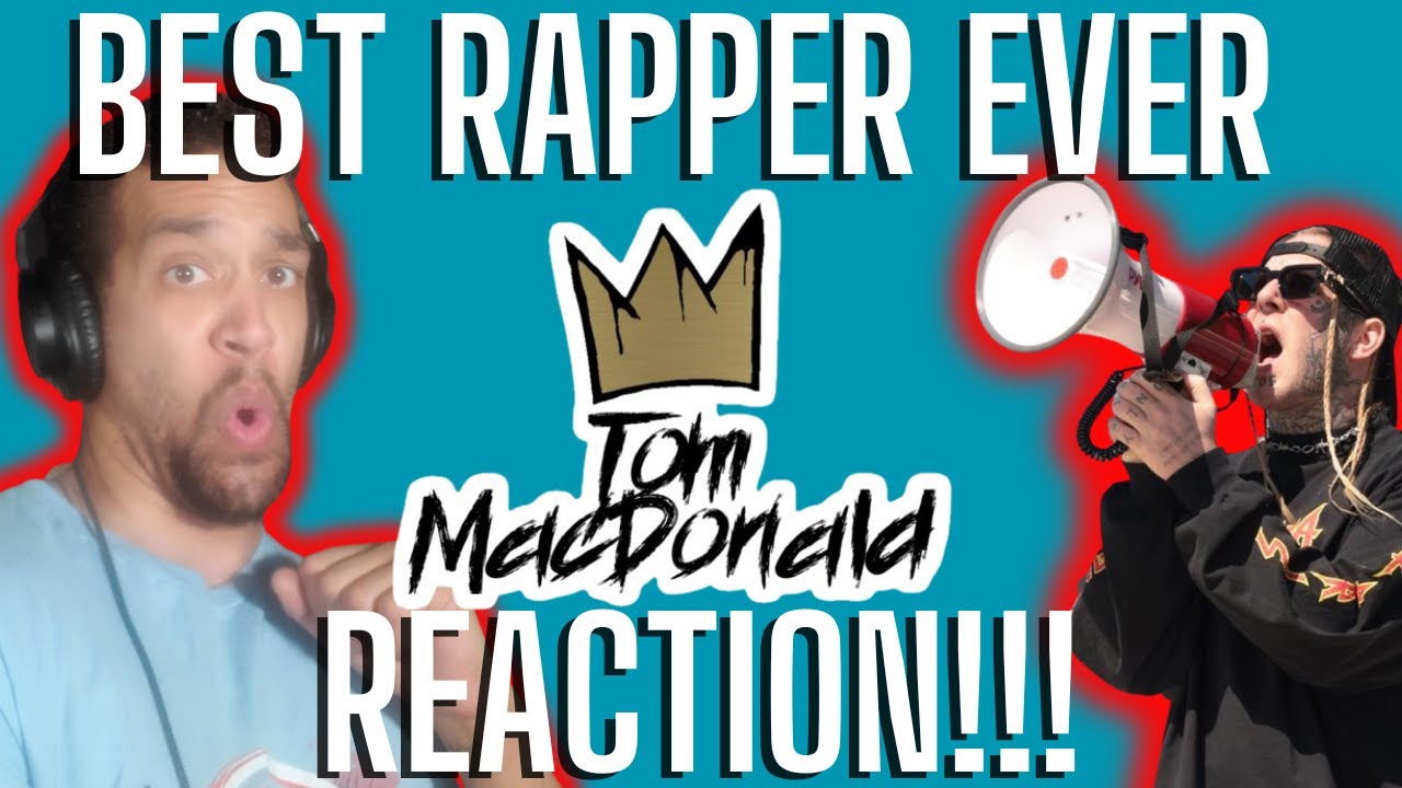 Reacting To: Tom MacDonald - BEST RAPPER EVER!!!