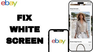 How To Fix And Solve White Screen On Ebay App | Easy Fix