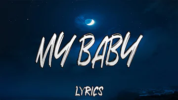 Lil Skies - My Baby Ft. Zhavia Ward (Lyrics)