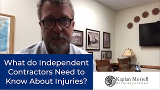Injured Independent Contractors and Workers' Comp