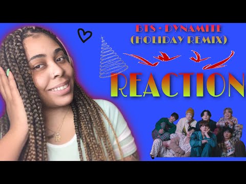 BTS (방탄소년단) Sing 'Dynamite' with me (Holiday Remix) •REACTION•