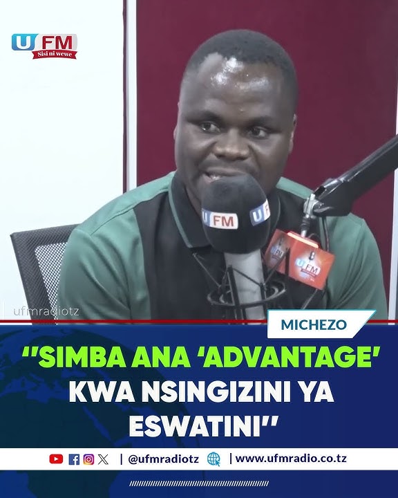 SIMBA ANA ‘ADVANTAGE’ KWA NSINGIZINI YA ESWATINI: ANANGISYE