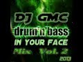 Drum n Bass in your face Mix Vol. 2 (2013) DJ GMC [2h DnB + tracklist]