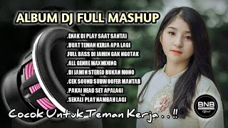 BNB FULL ALBUM - DJ ANU REMON SAKIT LAGI - TOLONG PA NGANA BA JAUH  FULL MASHUP JEDUK JEDUK