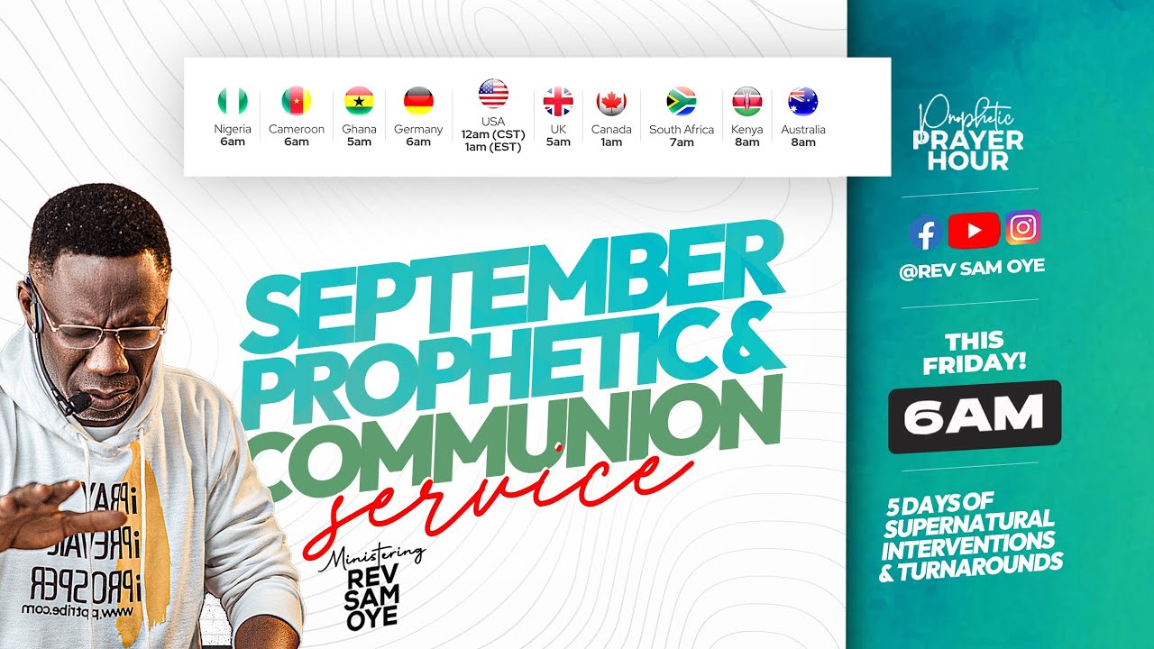 SEPTEMBER PROPHETIC & COMMUNION SERVICE | PROPHETIC PRAYER HOUR WITH REV SAM OYE [DAY 1055]