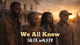 Caleb Walker We All Knew Song About The Truth Were Afraid To Say