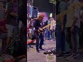 Isabella di Bukit Bintang Kuala Lumpur...Fadzil ft Buragas Buskers