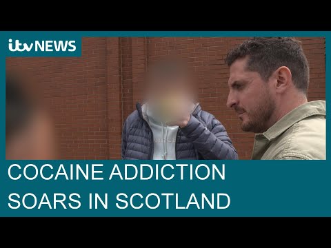Everyone is taking it Cocaine addiction spirals in Scotland  ITV News 