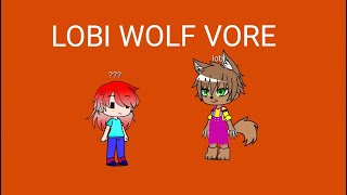 wolf vore gacha club lobi wolf vore video 4 ( not music )
