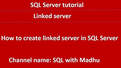 How to create linked server in SQL Server|| Madhu