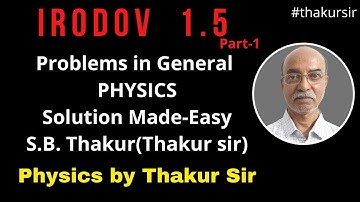 I.E.Irodov Problem 1.5|Irodov solution made easy|by S.B.Thakur Sir|Physics|JEE-Mains, Advanced