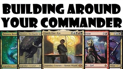 Building Around Your Commander