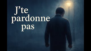 Jte Pardonne Pas
