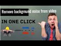How to remove background noise from video & audio | How to remove background noise in video
