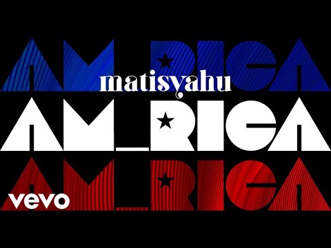 Matisyahu - AM_RICA (Official Lyric Video)