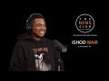 Ishod Wair | The Nine Club With Chris Roberts - Episode 91