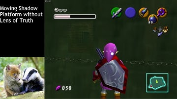 Moving Invisible Shadow Temple Platform without Lens of Truth