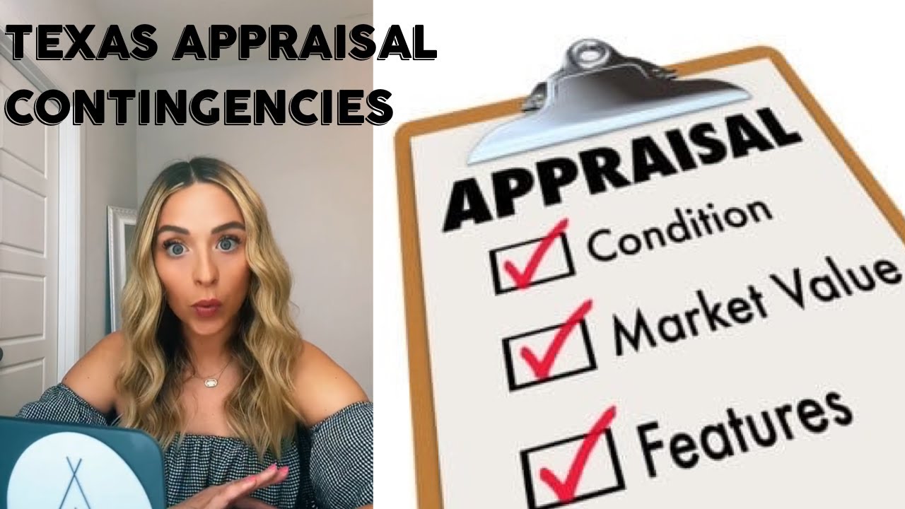 TEXAS APPRAISAL CONTINGENCIES EXPLAINED DALLAS, TEXAS REAL ESTATE