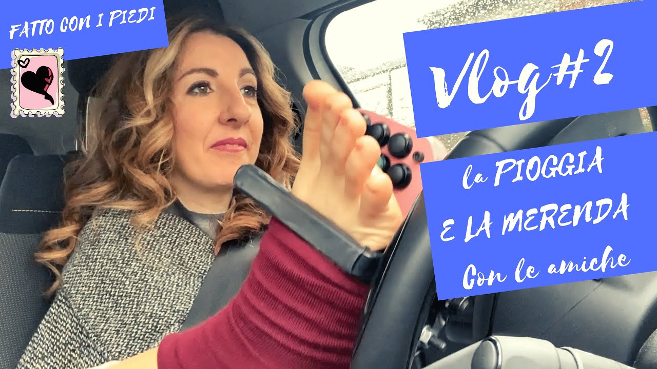 VLOG#2 : LA PIOGGIA E LA MERENDA CON LE AMICHE