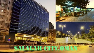SALALAH CITY,Tourist capital of Oman.Drive Through|NEW & OLD SALALAH|MINI INDIA|SALALAH FREE ZONE