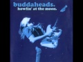 Buddaheads -  Howlin' At The Moon