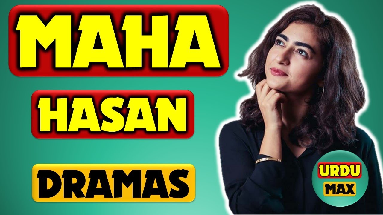 Top 5 Maha Hasan Best Dramas List | Maha Hasan Dramas