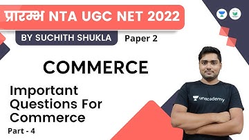 Important Questions for Commerce | Part-4 | Commerce | NTA UGC NET JRF 2022 | Suchith Shukla