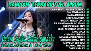 Download Lagu DALAM SEPIKU KAULAH CANDAKU CINTA VIRAL SHINTA \u0026 LALA WIDY FULLALBUM DANGDUT TERBARU 2025 Bwi Koplo MP3 Download Lagu DALAM SEPIKU KAULAH CANDAKU CINTA VIRAL SHINTA \u0026 LALA WIDY FULLALBUM DANGDUT TERBARU 2025 Bwi Koplo MP3