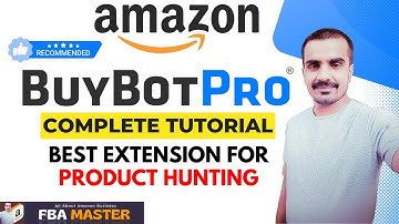 BuyBot Pro Tutorial 2024 | Best Extension For Amazon Fba | FBA Master