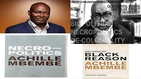 ACHILLE MBEMBE NECROPOLITICS