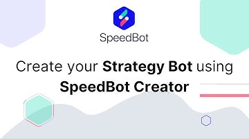 How To Create A Trading Strategy Bot Using SpeedBot Creator? | SpeedBot Strategy Builder | Tutorial