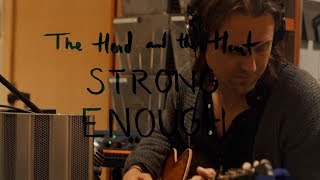 Video thumbnail of "The Head and The Heart - Strong Enough (Sheryl Crow Cover)"