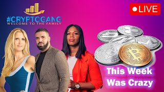 Drake, Ann Culter, Princella & Crypto | This Week Was Crazy!