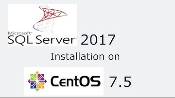Microsoft SQL Server 2017 Installation on CentOS 7.5 Step by Step
