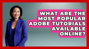 What Are the Most Popular Adobe Tutorials Available Online? | Design Tool Unlocked News
