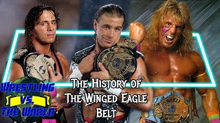 THE HISTORY OF THE WINGED EAGLE BELT | Wrestling vs. The World Podcast Episode 30