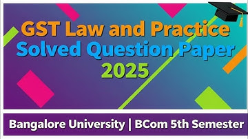 GST|GST LAW AND PRACTICE | Bcom 5th semester |Custom duty|Imports on GST|2025 QP Section C solutions