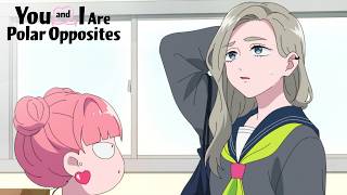 Azumas Weird Personality | You and I Are Polar Opposites Season 2