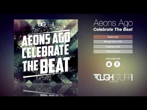 Aeons Ago - Celebrate The Beat (Radio Edit)