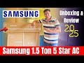 Samsung AC 2025 ⚡ Samsung 1.5 Ton AC Unboxing 2025⚡Samsung AC Review & Installation 2025