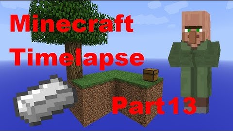 Villagers And Iron Farm!! - Minecraft - Timelapse - Skyblock - Part 13
