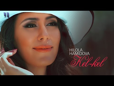 Hilola Hamidova - Kel-Kel | Хилола Хамидова - Кел-Кел