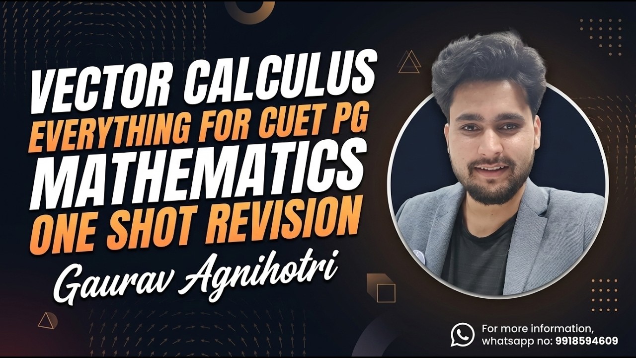 Vector Calculus - CUET PG | One Shot Revision | with Gaurav Sir ...