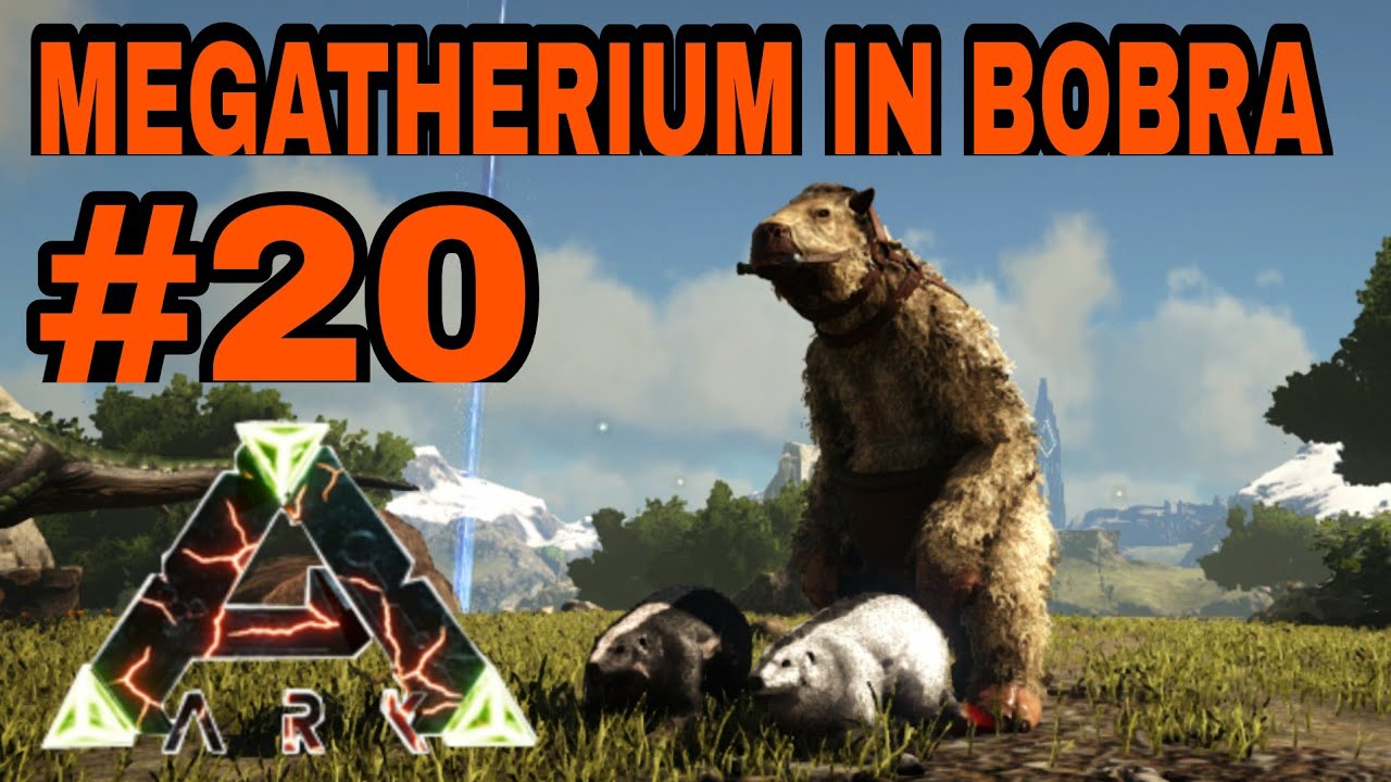 Udomačil megatheriuma in bobra / #20 ARK [SLO]