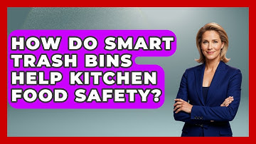 How Do Smart Trash Bins Help Kitchen Food Safety? - Food Safety Kitchen